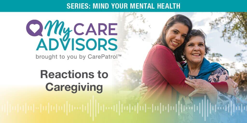 Blog_Graphic__MYMH_-_Reactions_to_Caregiving